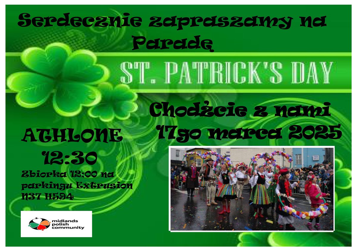 MidlandsPolCom's tweet image. [POL] Serdecznie zapraszamy wszystkich Polaków małych i dużych.
[ENG] We are encouraging all Polish living in Athlone and surrounding areas to come and join us on St Patrick&apos;s Parade in Athlone, on 17th March ata 12.00