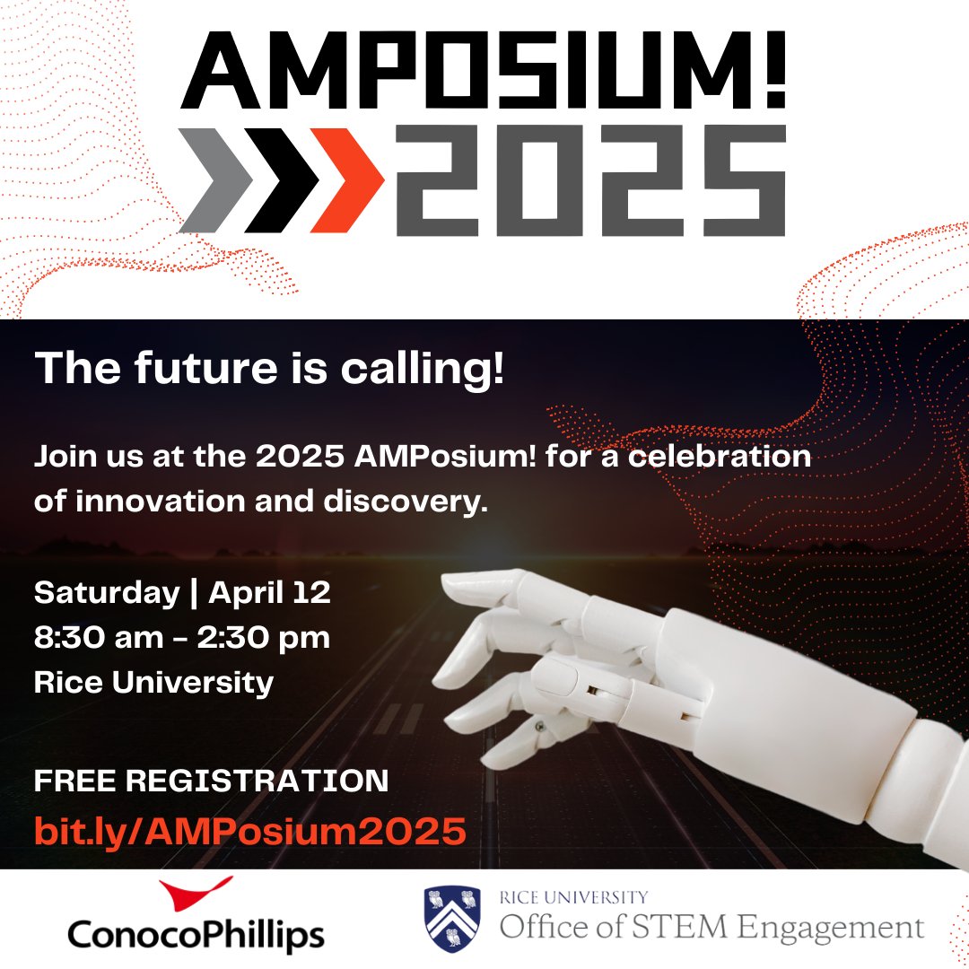 R-STEM (@riceu_stem) on Twitter photo Registration is now open for AMPosium! 2025 at
<a href="/RiceUniversity/">Rice University</a>. Fasten your seatbelts for a journey into the future with a day of innovation, discovery, and hands-on STEM workshops! #AMPosium2025
@ConocoPhillips
💥 FREE Registration: bit.ly/AMPosium2025 Registration is now open for AMPosium! 2025 at
<a href="/RiceUniversity/">Rice University</a>. Fasten your seatbelts for a journey into the future with a day of innovation, discovery, and hands-on STEM workshops! #AMPosium2025
@ConocoPhillips
💥 FREE Registration: bit.ly/AMPosium2025