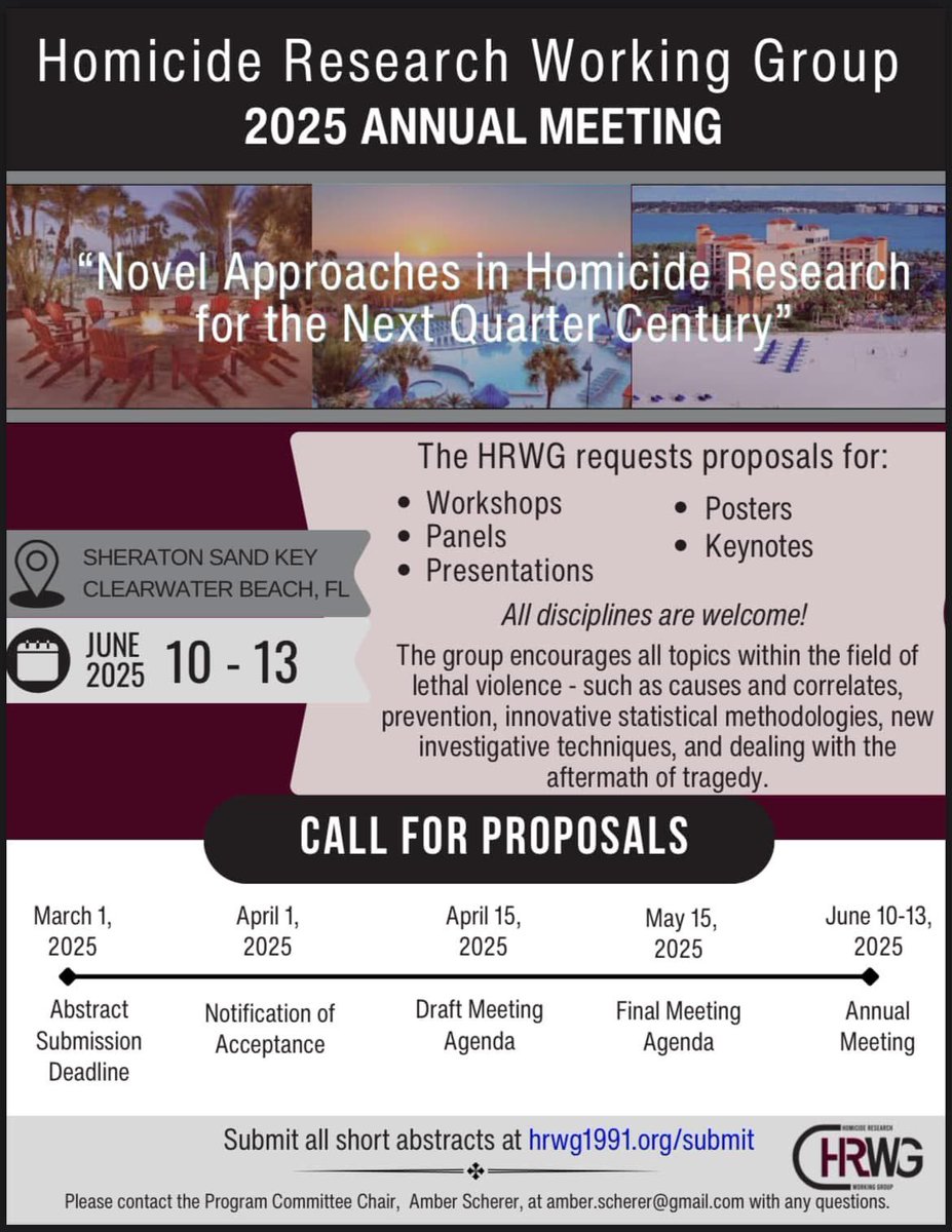 10 more days to submit your ideas for the 2025 HRWG Annual Meeting being held in beautiful Clearwater Beach, FL June 10-13, 2025! 
This year's theme is "Novel Approaches in Homicide Research for the Next Century".  

For more information and to submit: hrwg1991.org/annual-meeting/