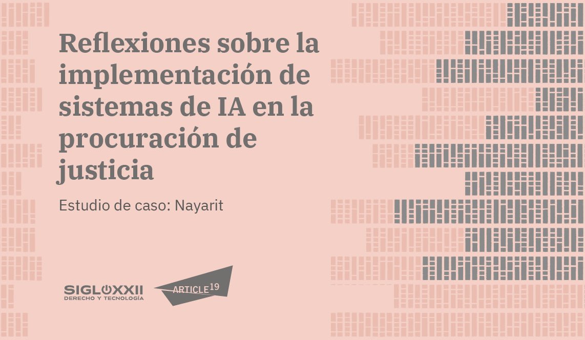 🧐🤖 ¿Cómo aprovechar las ventajas de la IA para fortalecer el acceso a la justicia sin violentar derechos humanos?

🔖 Sobre el tema, reflexionamos en esta investigación de Siglo XXII, Derecho y Tecnología y ARTICLE 19:

Te invitamos a leerla:
articulo19.org/caso-nayaritre…