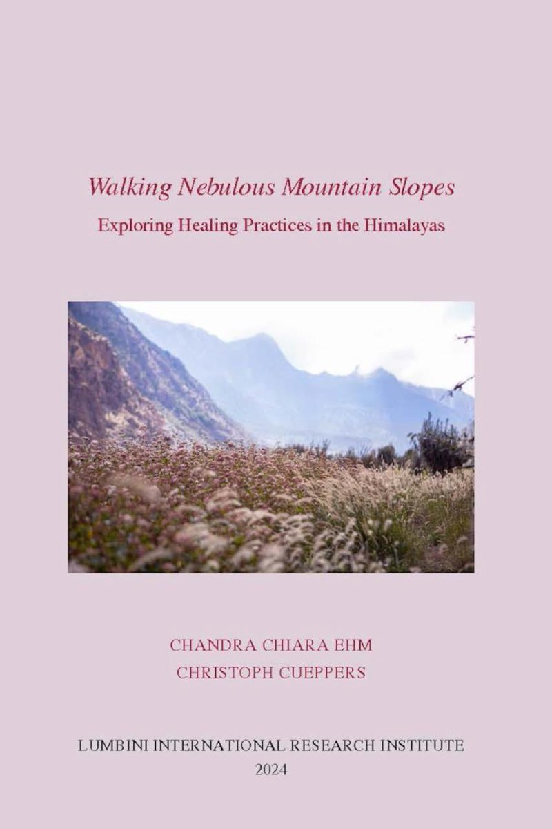 I am delighted to share the news of the publication of:

Walking Nebulous Mountain Slopes: Exploring Healing Practices in the Himalayas, 

which I co-edited with Christoph Cueppers and was published by the Lumbini International Research Institute.

vajrabookshop.com/product/walkin…