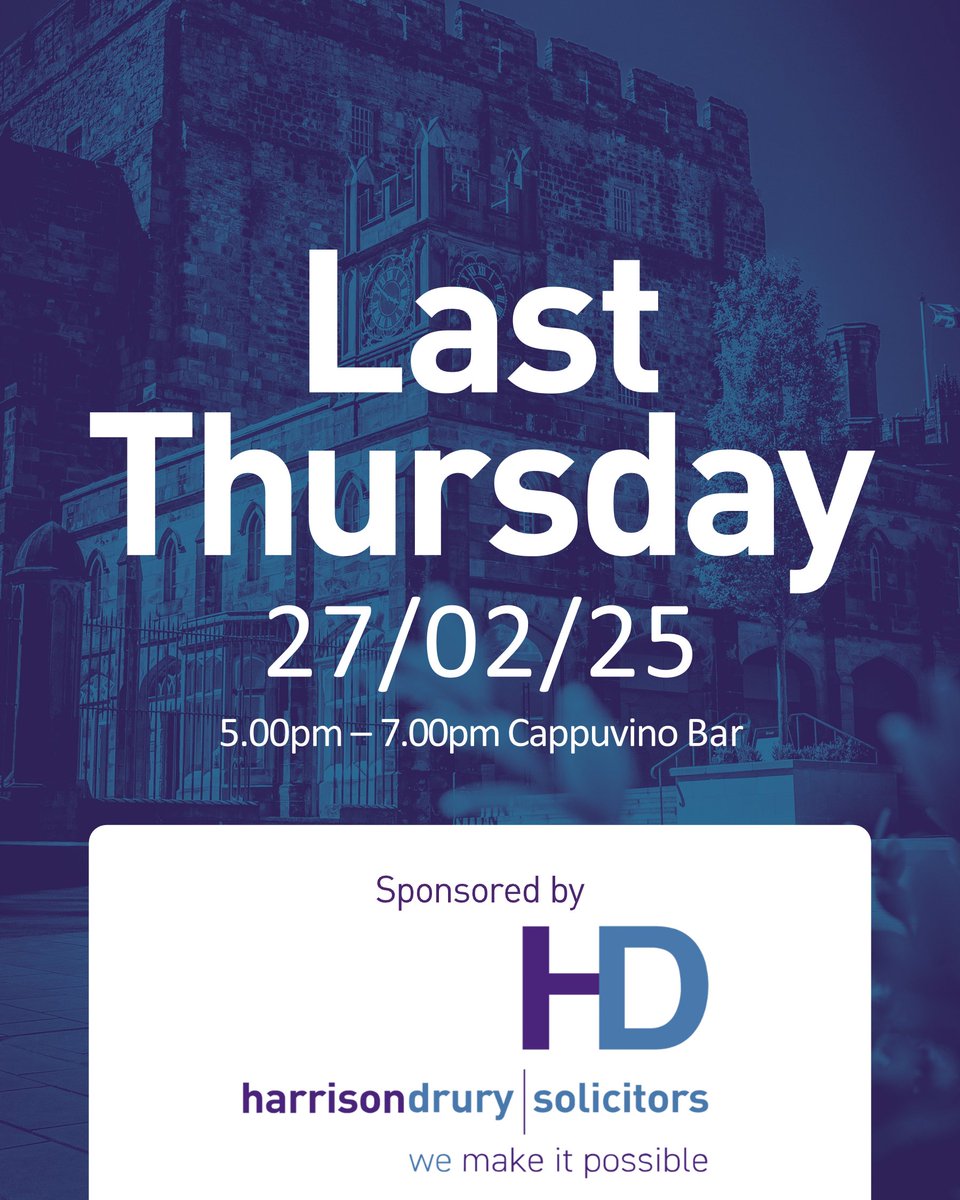 Join us on the 27th of February at Cappuvino Bar &amp; Restaurant in Lancaster for our Last Thursday networking event.

This month is kindly sponsored by Harrison Drury Solicitor's.

We hope to see you there!