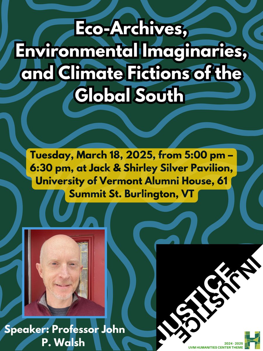Vermont event alert! The University of Vermont Humanities Center will welcome John S. Walsh as part of their yearlong theme, justice/injustice. Walsh will talk about environmental humanities, Francophone literature, Haiti, and constructing eco-archives. See you there!