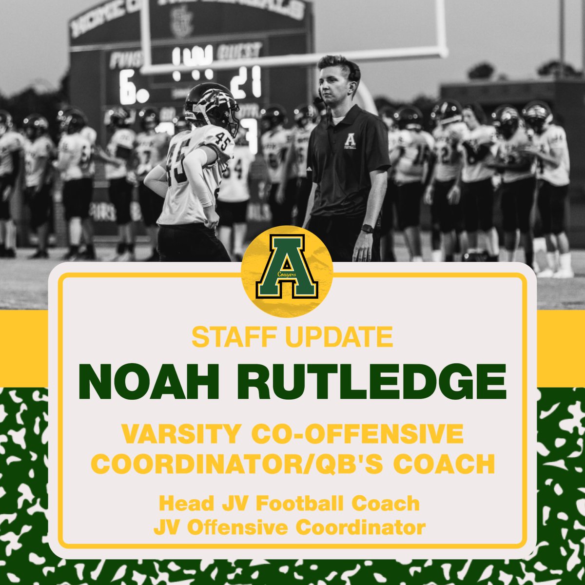 Lastly, we are excited to announce Noah Rutledge as our Co-Offensive Coordinator &amp; QB’s Coach. Coach Rutledge has been on staff for 4 seasons where he will continue to serve as the JV Head Football Coach as well.