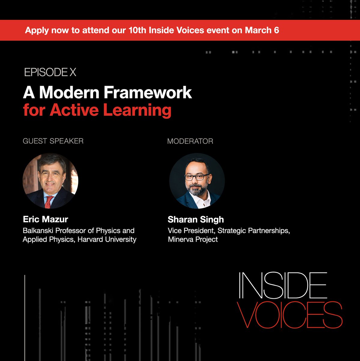 Minerva Project (@minervaproject) on Twitter photo As we approach the 10th edition of Inside Voices, we mark this milestone by sharing our collection of conversations with higher education leaders. Explore all episodes: hubs.ly/Q036YQPz0, and apply to attend our 10th event with <a href="/eric_mazur/">Eric Mazur</a> here: hubs.ly/Q036YRqR0 As we approach the 10th edition of Inside Voices, we mark this milestone by sharing our collection of conversations with higher education leaders. Explore all episodes: hubs.ly/Q036YQPz0, and apply to attend our 10th event with <a href="/eric_mazur/">Eric Mazur</a> here: hubs.ly/Q036YRqR0