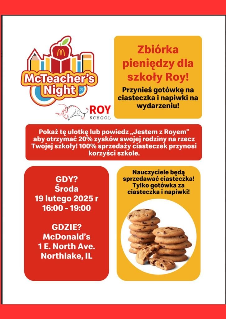 Tomorrow! Join your teachers on February 19th from 4 - 7 PM for McTeacher Night! We will be at McDonald’s @ 1 E. North Ave selling cookies and serving up yummy dinner for our Roy School families! 20% of orders and 100% of cookie purchases come back to Roy School! Hope to see you!