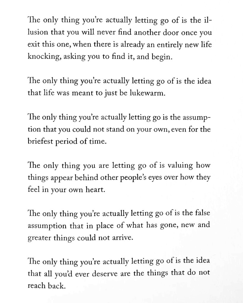 Liminal1988's tweet photo. 📖: 'The Life That's Waiting' (out 2/26)

In retrospect, you will see how clearly and intricately you have been guided. How the right things always arrived at the right time, even when you were absolutely convinced that they would not. How the wrong things left no matter how tightly you gripped, how hard you tried, how much you attempted to force a lesson into a lifetime. 

How you were drawn to the experiences you most needed, even if they were not the ones you wanted. How life gave you the exact amount of space, and time, you actually required, even if you spent much of it wondering why things were happening too fast, or not quickly enough. How all that seemed so random, so ill-fated, so untimely, wove together into something greater than your conscious mind could have pieced together when you were just standing in the ruins, wondering how you would build the new city.

Everything unfamiliar is also uncomfortable — no matter how good it is for us. That is what makes change so scary. Not that we are actually afraid to try new things or have new experiences or press up against the limits of our perception and defy them, but that we grow to prefer a familiar hell over an unfamiliar heaven. 

When we reestablish our comfort zones around the things we actually want, things start to come together effortlessly. It’s cause-and-effect. It’s inevitability. If we get comfortable with consistency, eventually, the right things align. The idea is born, the love is found, the next step is taken, and the new path has begun. In time, it culminates to becomes the foundation upon which we build our new lives — including all of the pieces of the past we’ve loved, and all the new ones we did not even know we would come to find.