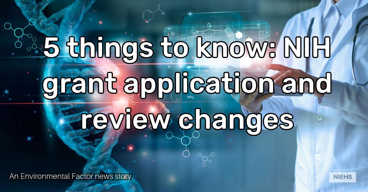 📣 Calling all scientists! Most grant applications now require new forms and undergo a simplified review and scoring process. bit.ly/42lDIQj #NIEHSFactor
