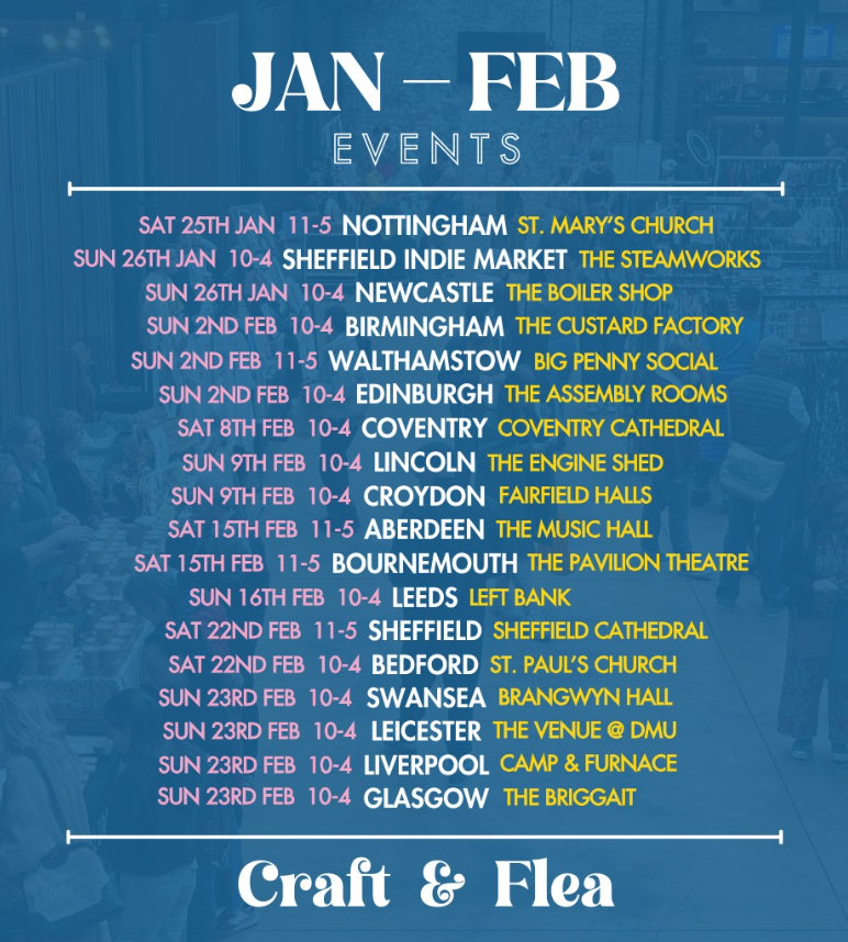 Craft and Flea have added some EXTRA dates to their January and February calendar and they can't wait to be back better than ever with some of the UK's best artisans and makers.

Tickets Available here!!!
tinyurl.com/4wcpyumk