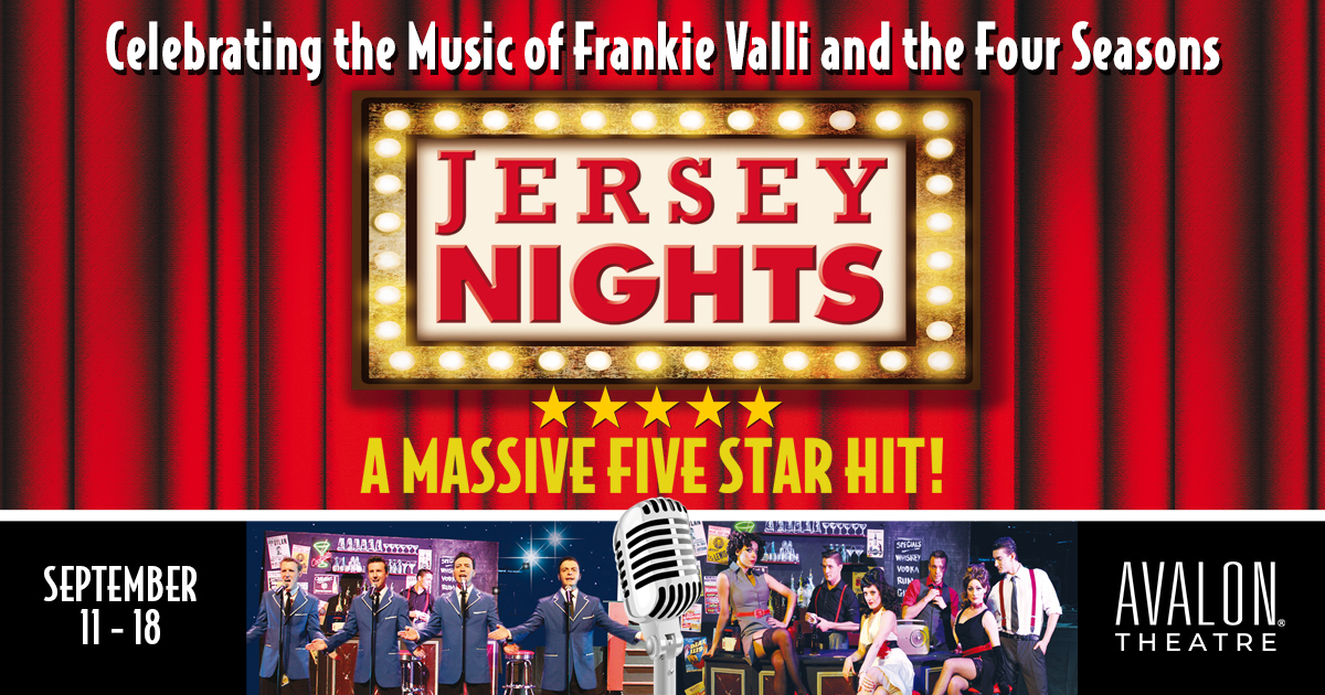 🎶 JUST ANNOUNCED! 🎶

Oh, what a night! ✨ Jersey Nights is bringing the legendary sounds of Frankie Valli &amp; The Four Seasons to the Avalon Theatre! From the high-energy harmonies to the timeless hits like Sherry, Big Girls Don’t Cry, and Can’t Take My Eyes Off You, this tribute