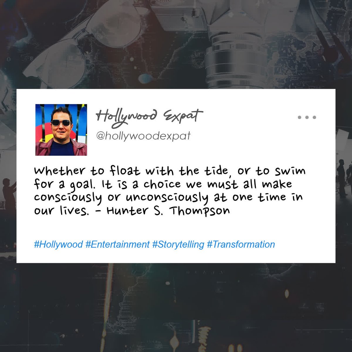 Whether to float with the tide, or to swim for a goal. It is a choice we must all make consciously or unconsciously at one time in our lives. - Hunter S. Thompson