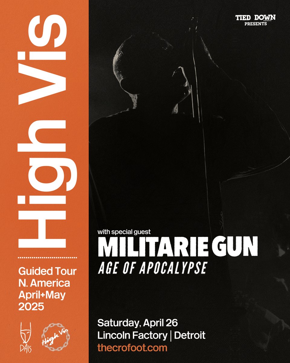 💥new show 👉 HIGH VIS
w/ MILITARIE GUN / AGE OF APOCALYPSE

PRESENTED BY TIED DOWN DETROIT

📅 SAT 4/26 @ LINCOLN FACTORY | DETROIT
🎫 ON SALE FRI @ 10AM | thecrofoot.com