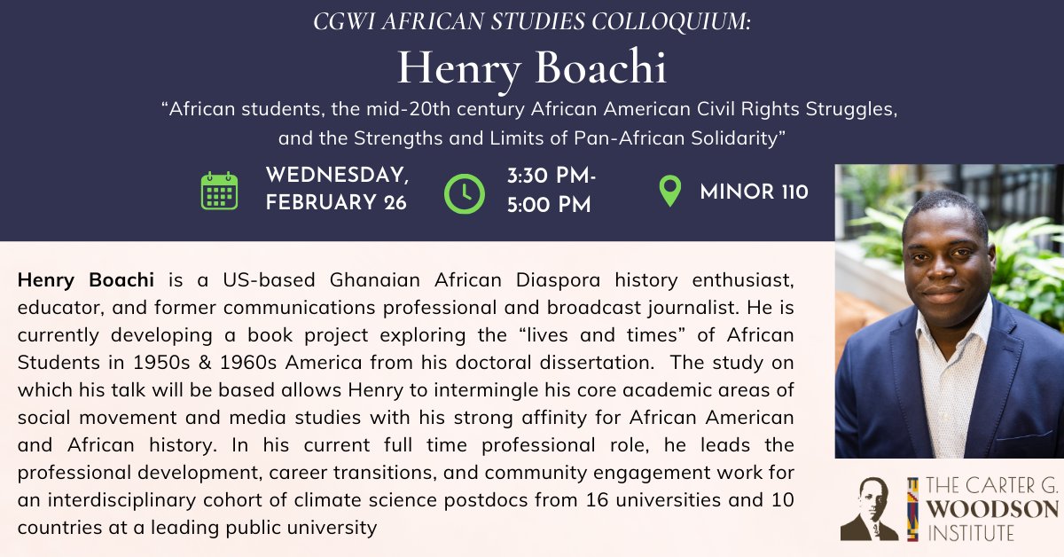 The African Studies Colloquium Series returns next week. Join us Wednesday Feb. 26 at 3:30 pm in Minor 110 for an event with Henry Boachi on "African students, the mid-20th century African American Civil Rights Struggles, and the Strengths and Limits of Pan-African Solidarity"