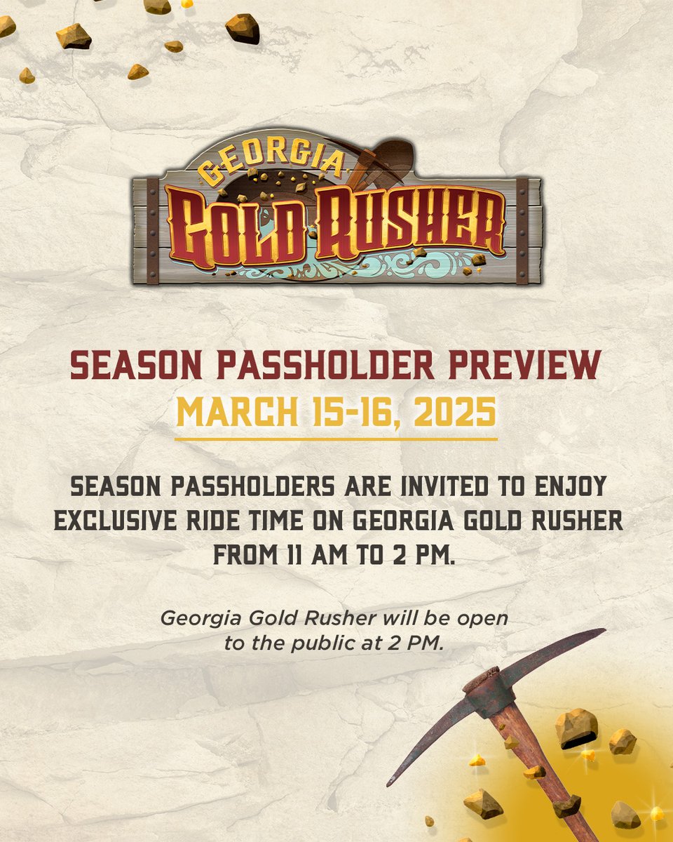 🎉 We're thrilled to share Georgia Gold Rusher will debut when we kick off the 2025 season on March 15!

⭐ PLUS – Season Passholders can enjoy exclusive ride time March 15 &amp; 16 from 11 AM - 2 PM.

Buy your 2025 #SixFlagsOverGeorgia Season Pass NOW! 👉 bit.ly/3X2UaRL