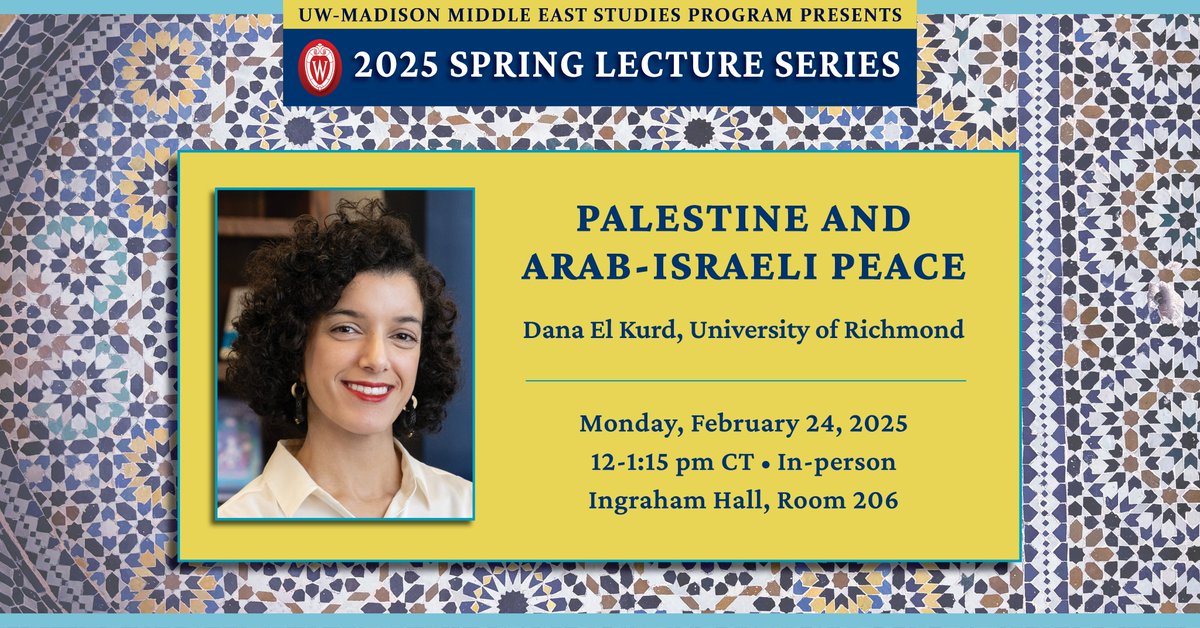 Next Monday! You don't want to miss this fascinating and timely lecture, "Palestine and Arab-Israeli Peace" with Dana El Kurd (University of Richmond). For more information and to register go to: mideast.wisc.edu/.../palestine-…