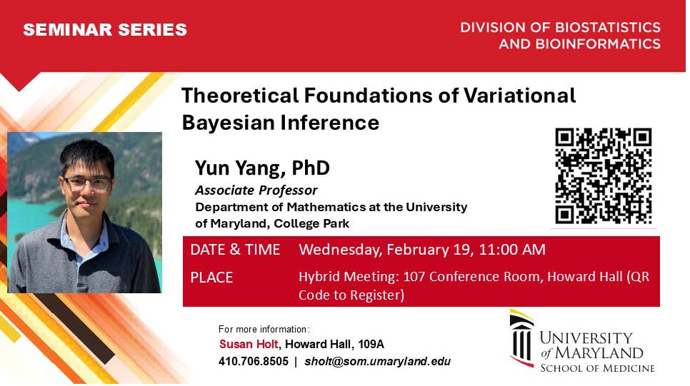 Join us tomorrow, Wed, February 19, 2025, for our Biostats and Bioinformatics Seminar Series: Theoretical Foundations of Variational Bayesian Inference. Speaker:  Yun Yang, PhD
Register Here: umaryland.zoom.us/meeting/regist…