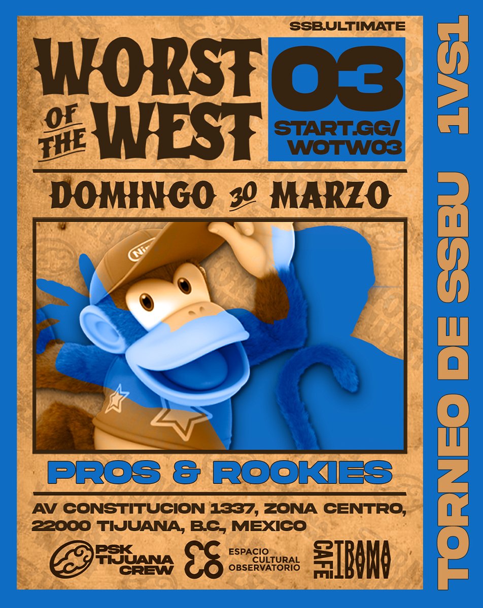 Worst of the West #03

📌 Antiguo Cine Bujazan

-&gt; Domingo 30 de Marzo 
-&gt; Bracket Abierto, Rookies &amp; Dobles
-&gt; Venue Accesible
-&gt; Stream (twitch.tv/psk_tijuana_cr…)
-&gt; Lowcost

🌵 start.gg/WOTW03