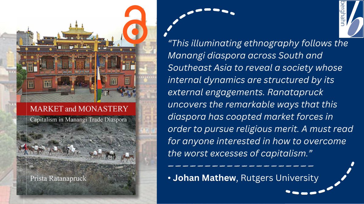berghahnbooks's tweet photo. #OpenAccess! MARKET AND MONASTERY: Capitalism in Manangi Trade Diaspora by Prista Ratanapruck has now published.

Find out more here: https://t.co/QTGEaf8yj6

#EconomicAnthropology #DevelopmentStudies #Anthropology https://t.co/4xpLILsalq