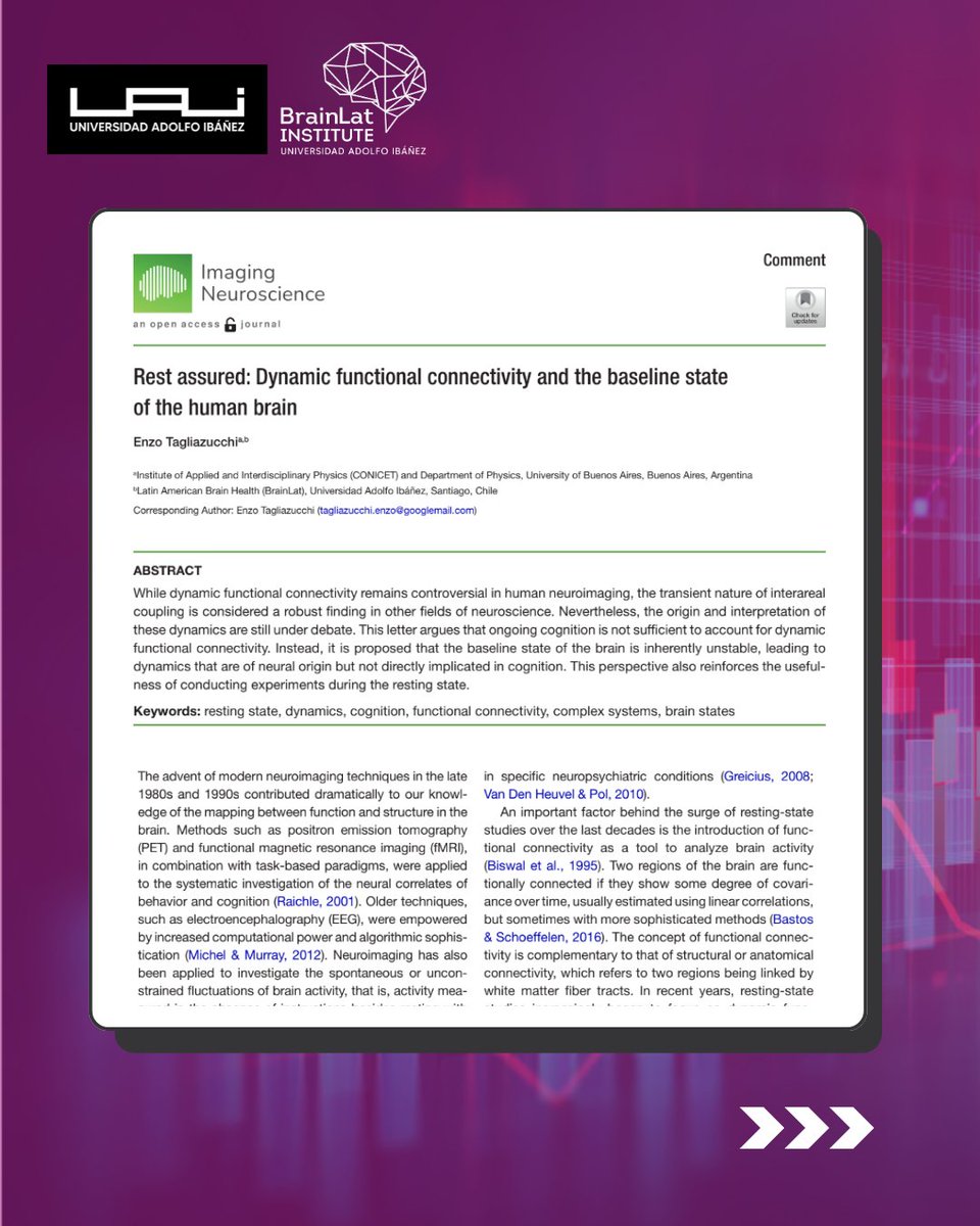 BrainlatUAI's tweet photo. 🧠 How does the brain stay active at rest? 🌊 Dr. @ETagliazucchi investigates the dynamics of functional connectivity and its neural origins in his latest paper published in Imaging Neuroscience. 📖🔗 https://t.co/m2Ka5TMxZH
#LatinAmericanScience #Neuroscience #BrainConnectivity https://t.co/WkgnihjlsF