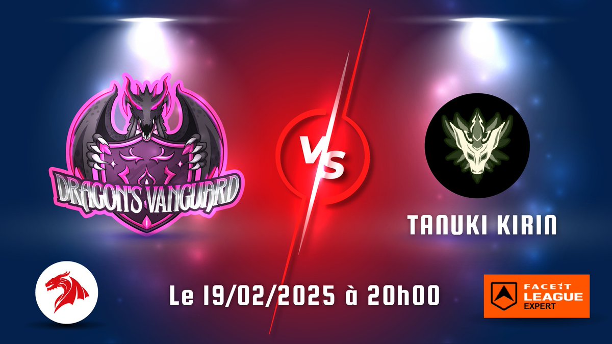 🔥NOUVEAU DUEL POUR LA DRAGON’S VANGUARD !🔥

Après leur affrontement contre Pytel, nos Dragons enchaînent avec un nouveau défi en Faceit League - Division Expert ! Cette fois, ils croiseront le fer avec Tanuki Kirin 🐉
La Dragon’s Vanguard s’apprête à relever un défi de taille :