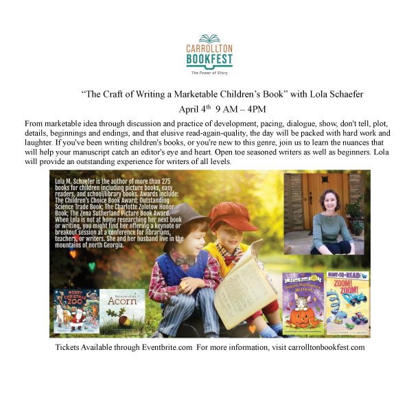 Lola Schaefer (@lolamschaefer) on Twitter photo Join me at the Carrollton BookFest in Carrollton, GA on April 4th for a full day master class on writing and marketing a children's book. Then on April 5th, enjoy the other authors as they share their personal stories. Join me at the Carrollton BookFest in Carrollton, GA on April 4th for a full day master class on writing and marketing a children's book. Then on April 5th, enjoy the other authors as they share their personal stories.