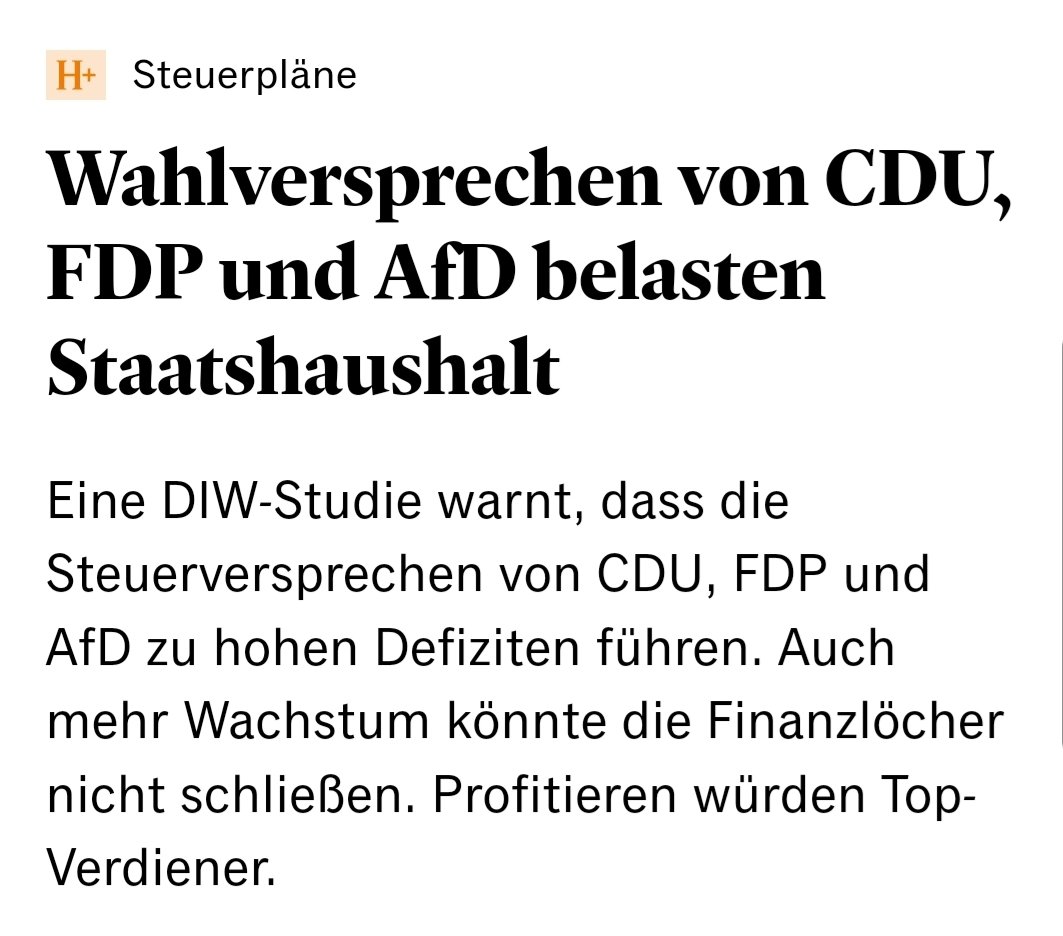 watch_union's tweet photo. Wer #CDU/#CSU, #FDP, oder #AfD wählt, stürzt den Staat in finanzielle Probleme und das nur, damit Reiche noch reicher werden.

Das sag nicht ich, sondern das #Handelsblatt, welches über eine #DIW-Studie schreibt.
#BTW2025
/PM https://t.co/Y42wxXitrh