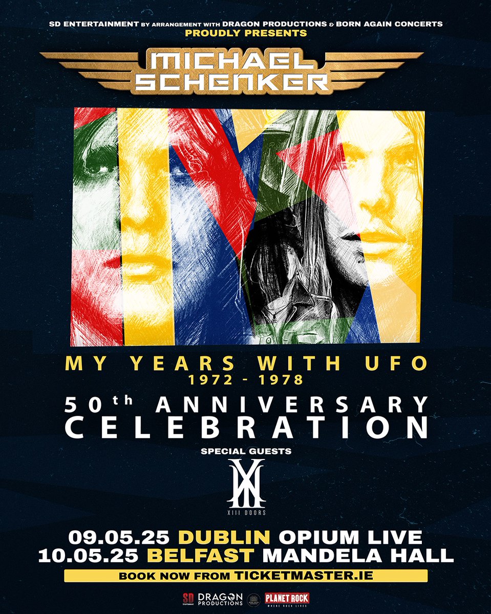 SD Entertainment (@sdentire) on Twitter photo 𝐎𝐍 𝐒𝐀𝐋𝐄 𝐍𝐎𝐖: <a href="/MWSchenker/">Michael Schenker</a> - My Years with UFO plus Guests: <a href="/XIIIDOORS/">XIII Doors</a> this coming May!
Friday 09 - <a href="/OpiumLiveDublin/">OpiumLiveDublin</a>
Saturday 10 - <a href="/mandelahall/">Mandela Hall, Belfast</a>
Grab yours now from <a href="/TicketmasterIre/">Ticketmaster Ireland</a> 𝐎𝐍 𝐒𝐀𝐋𝐄 𝐍𝐎𝐖: <a href="/MWSchenker/">Michael Schenker</a> - My Years with UFO plus Guests: <a href="/XIIIDOORS/">XIII Doors</a> this coming May!
Friday 09 - <a href="/OpiumLiveDublin/">OpiumLiveDublin</a>
Saturday 10 - <a href="/mandelahall/">Mandela Hall, Belfast</a>
Grab yours now from <a href="/TicketmasterIre/">Ticketmaster Ireland</a>