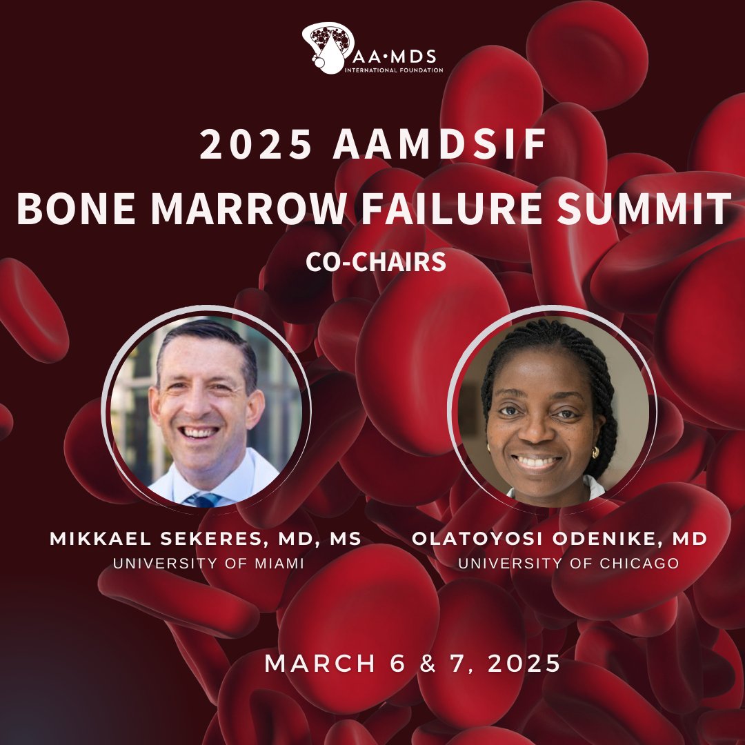 <a href="/MikkaelSekeres/">Mikkael A. Sekeres MD, MS</a> and <a href="/myeloidmalig/">Toyosi Odenike</a> are excited to welcome you to this insightful event bringing together top experts in bone marrow failure. Register today at aamdsif.salsalabs.org/2025bmfsummit