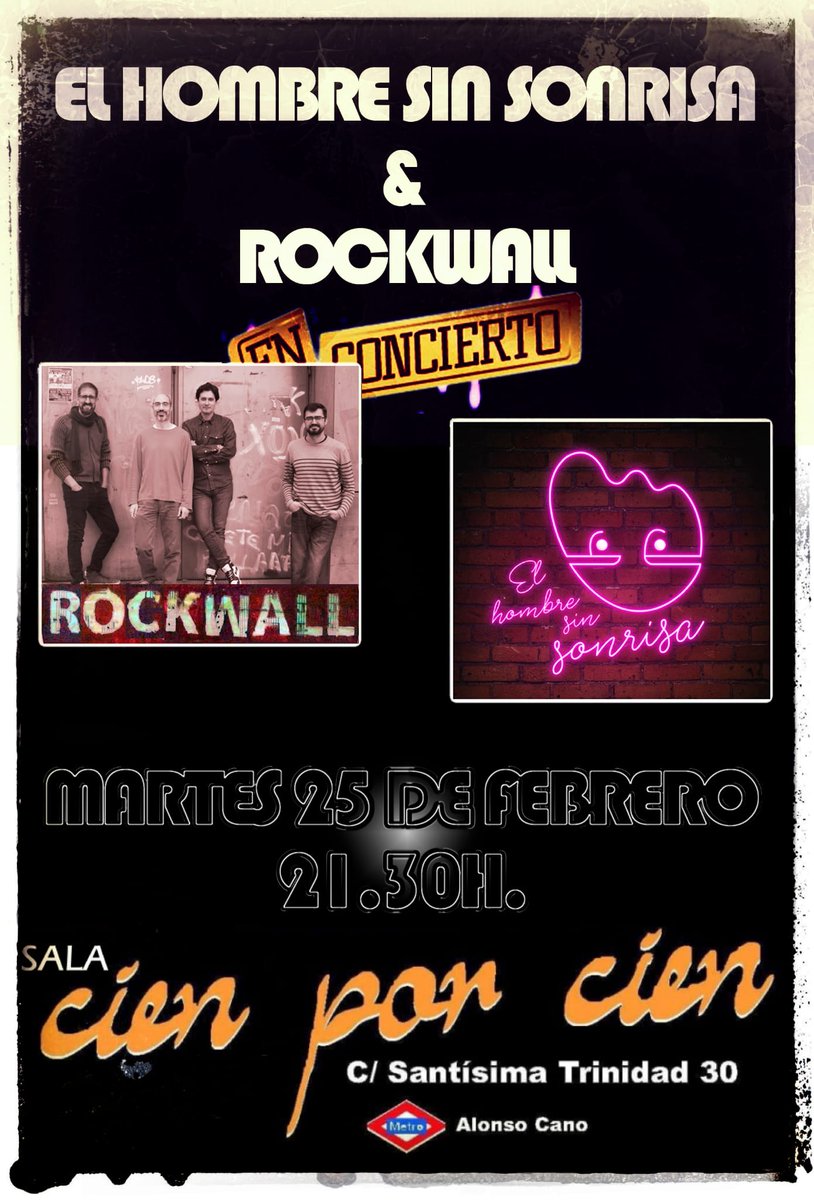 El martes 25 de febrero tocaremos en la Sala Cien por Cien de Madrid con nuestros amigos de El Hombre Sin Sonrisa. Os esperamos!!