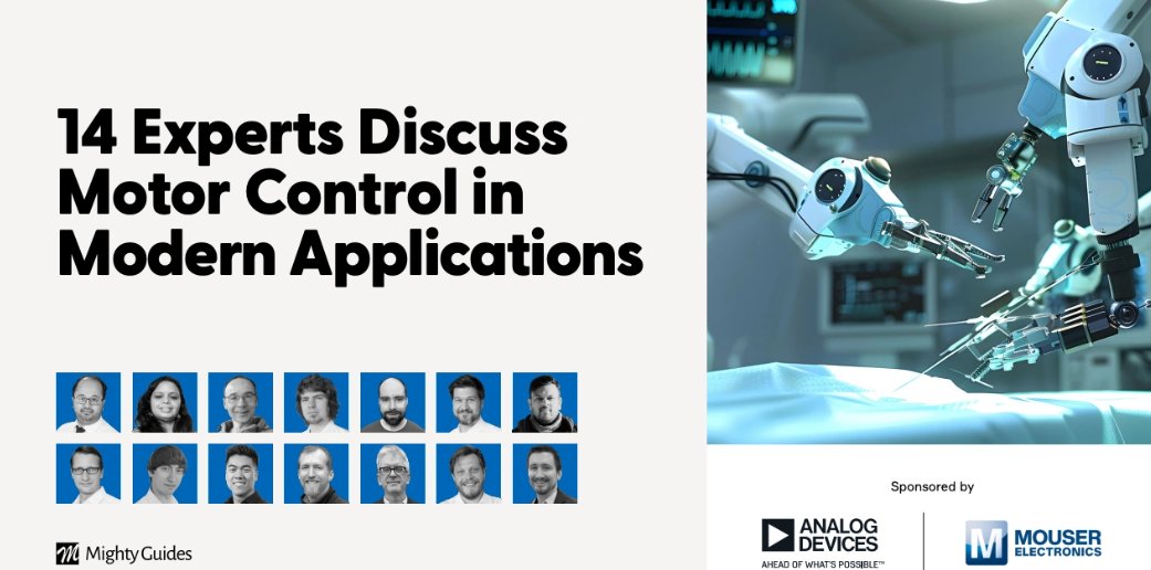 Mighty Guides, Inc. (@mighty_guides) on Twitter photo Motors drive everything from robots to electric vehicles, and advanced motor control is key to efficiency and reliability in automation. We interviewed 14 experts on motor types, control challenges, and industry applications. <a href="/ADI_News/">Analog Devices, Inc.</a> <a href="/MouserElec/">Mouser Electronics</a>
resources.mouser.com/manufacturer-e⦠Motors drive everything from robots to electric vehicles, and advanced motor control is key to efficiency and reliability in automation. We interviewed 14 experts on motor types, control challenges, and industry applications. <a href="/ADI_News/">Analog Devices, Inc.</a> <a href="/MouserElec/">Mouser Electronics</a>
resources.mouser.com/manufacturer-eā¦