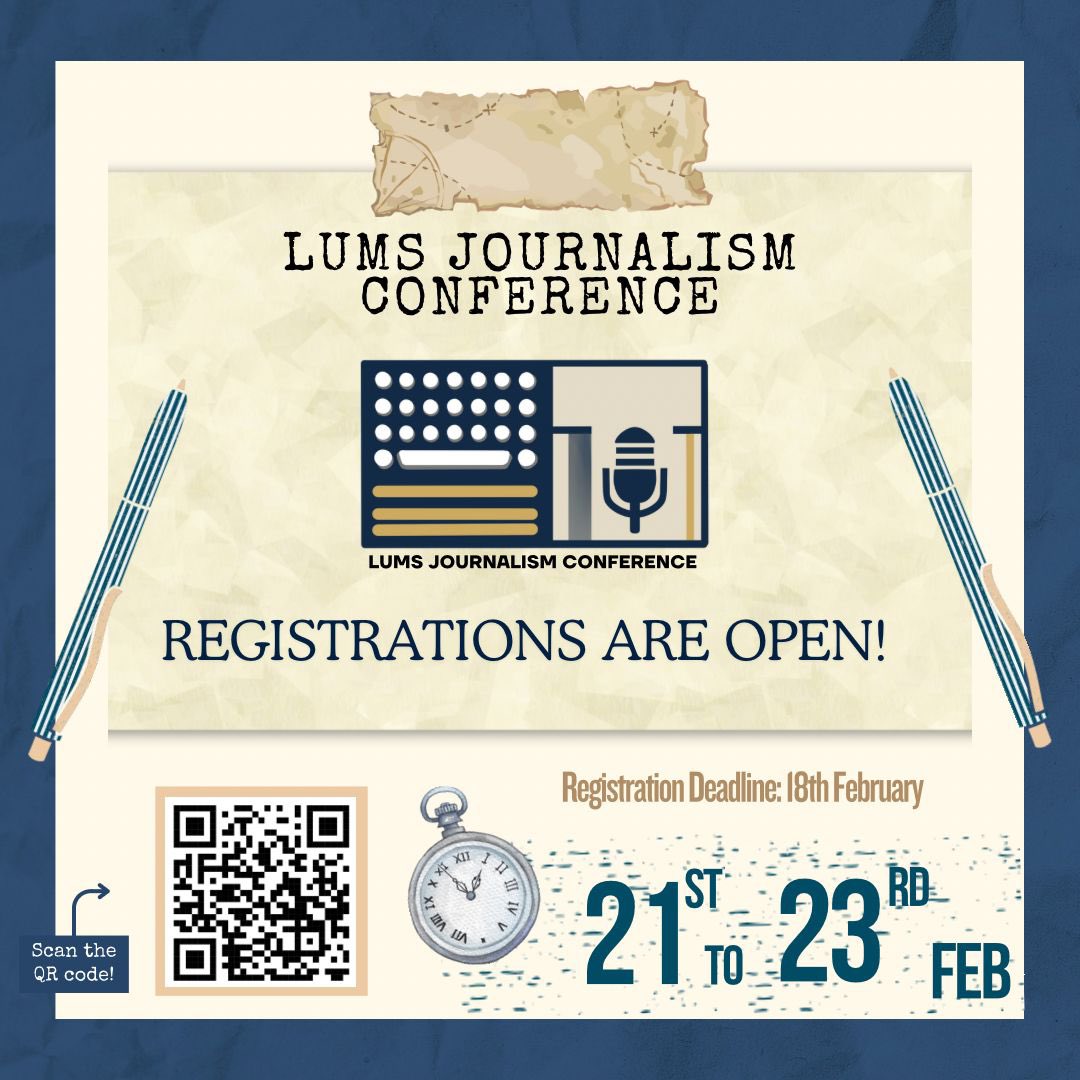TheLUMSPost's tweet photo. Registrations for Lums Journalism Conference'25 are LIVE NOW! + Through thought-provoking panel talks and interactive workshops, participants will learn that social media when used skill fully, can spark real conversations, mobilize communities, and influence public opinion! https://t.co/nR18ruZVjD
