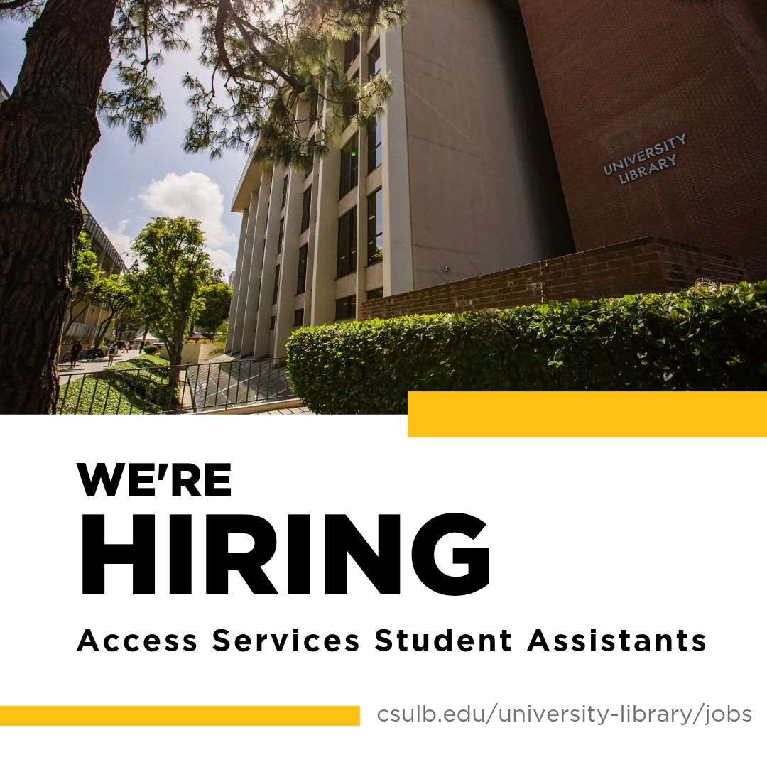 The Library’s Access Services department is looking for at least three student assistants to start ASAP! We are seeking students who are available to work: 

🗓 Monday–Friday: 9 AM – 3 PM
🗓 Saturday: 10 AM – 4 PM
🗓 Sunday: 12 PM – 8 PM

To apply, visit csulb.edu/university-lib…