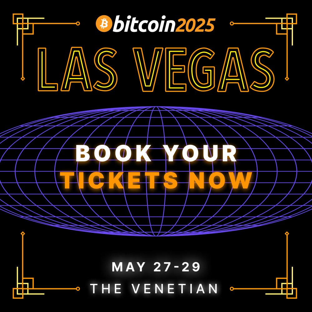 Bitcoin Conference 2025 in Las Vegas, NV - May 27th-29th 2025 | Embrace  Game Theory