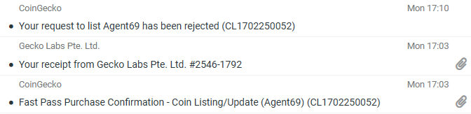 Agent69Protocol's tweet photo. Agent69 was rejected by CoinGecko today, despite purchasing a $1000 fast-pass.

Beware of sending money to @coingecko if you are a small cap, because they won't refund you and can still reject you.

Just so you know why we didn't list today. 

We likely would've been accepted had we held the $100K floor. But it is what it is, we'll reapply once we're back up.