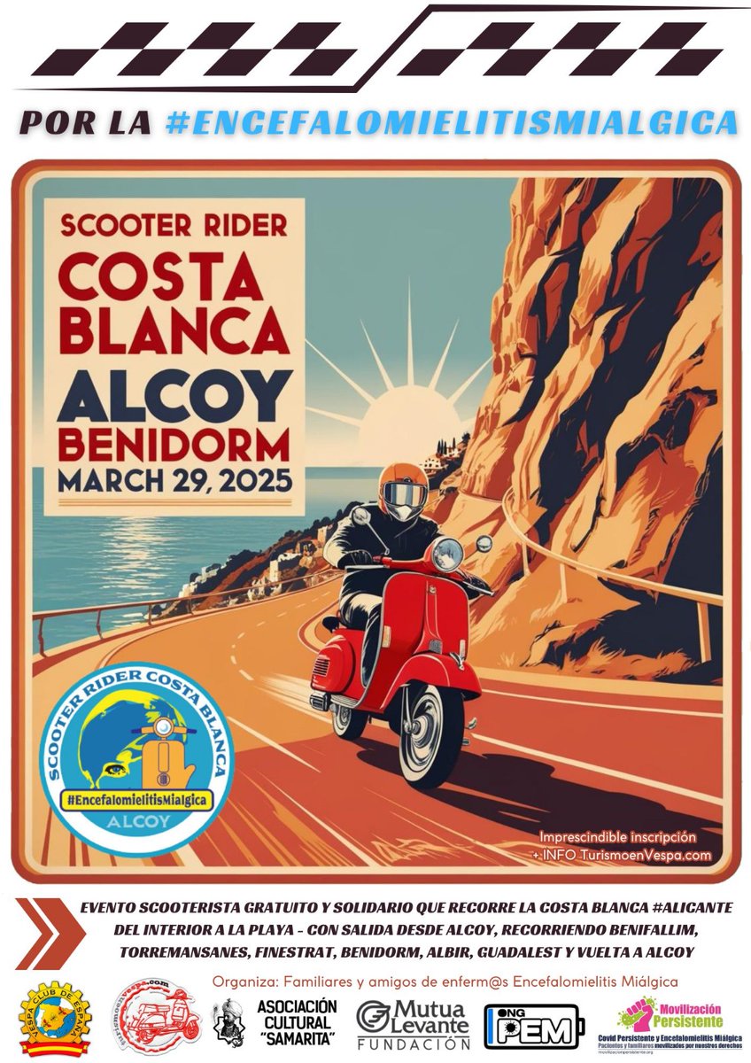 🎯 Cartel Scooter Rider Costa Blanca, evento solidario y gratuito por la Encefalomielitis Mialgica

🚩 Salida desde #Alcoy 29 de marzo. 

🗓️ Apertura inscripciones 24 febrero.
