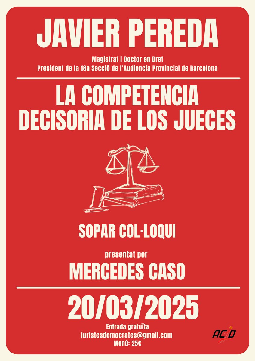 Sopar-col·loqui del llibre "LA COMPETENCIA DECISORIA DE LOS JUECES" presentat per #MercedesCaso amb l'autor #JavierPereda 
📅Dimarts, 20 de març
🕒 20:00h 
📍 A confirmar
Inscripcions gratuïtes: juristesdemocrates@gmail.com
*Preu Menú: 25€/pax.