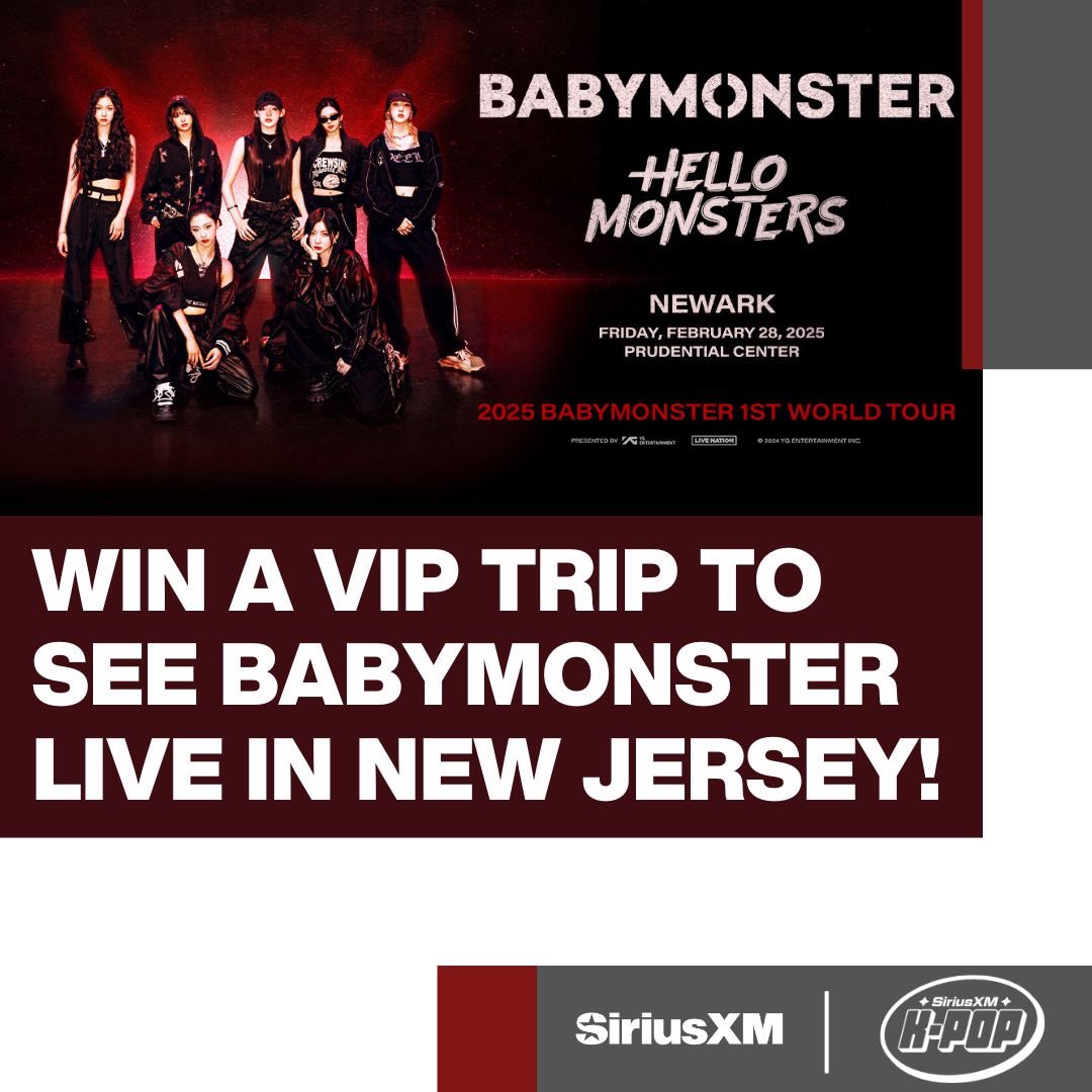 siriusxmkpop's tweet image. HELLO MONSTIEZ! @SiriusXM subscribers can enter for a chance to win a VIP trip for 2 to see @YGBABYMONSTER_ on their HELLO MONSTERS Tour in New Jersey on 2/28! Visit siriusxm.com/babymonstertour for rules &amp; details.
NoPurchNec. US/21+.