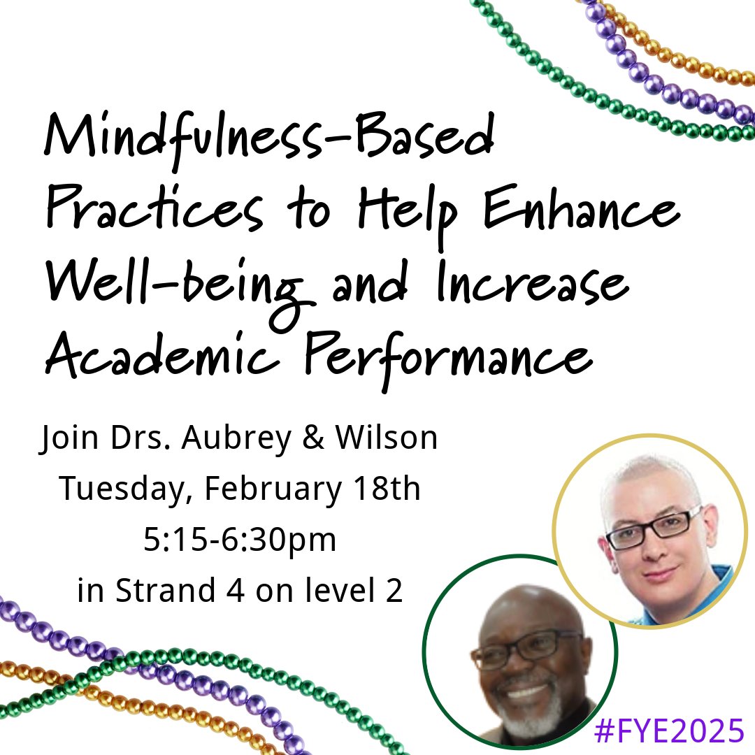 At #fye25? Join <a href="/DrThomasAubrey1/">Dr. Thomas Rojo Aubrey</a>  and Dr. Wilson for "Mindfulness-Based Practices to Help Enhance Well-being and Increase Academic Performance" at 5:15pm in Strand 4 on level 2. See Dr. Aubrey's online interactive textbooks at humanesources.com/he/#aubrey