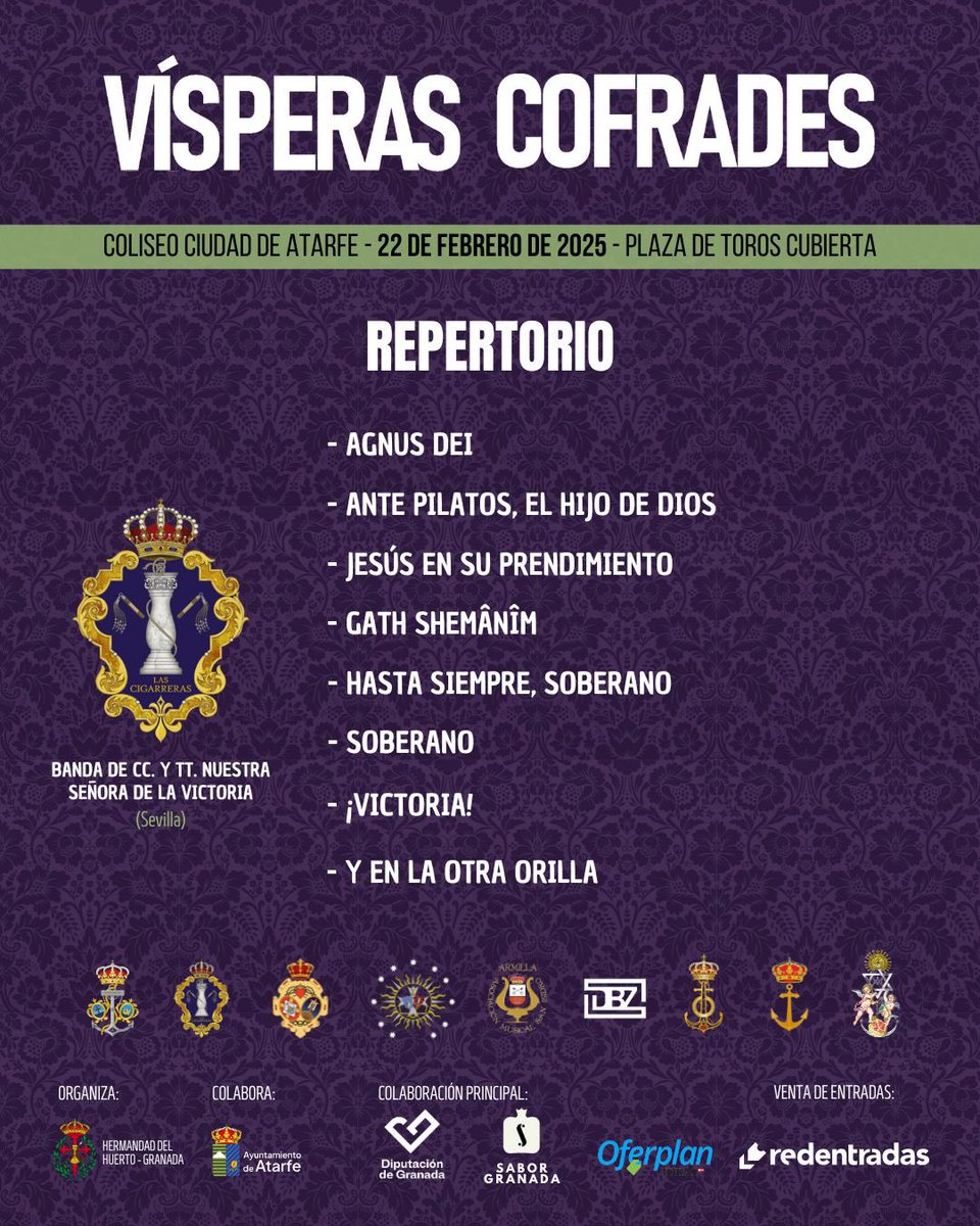 HuertoGranada's tweet photo. #VísperasCofrades • Este es el repertorio que interepretará @lascigarreras el próximo 22 de febrero en la Plaza de Toros de Atarfe en el evento musical cofrade del año.

Entradas 🎟️: https://t.co/BvUycy5R6S

#Huertogranada https://t.co/d2fLbWdJya