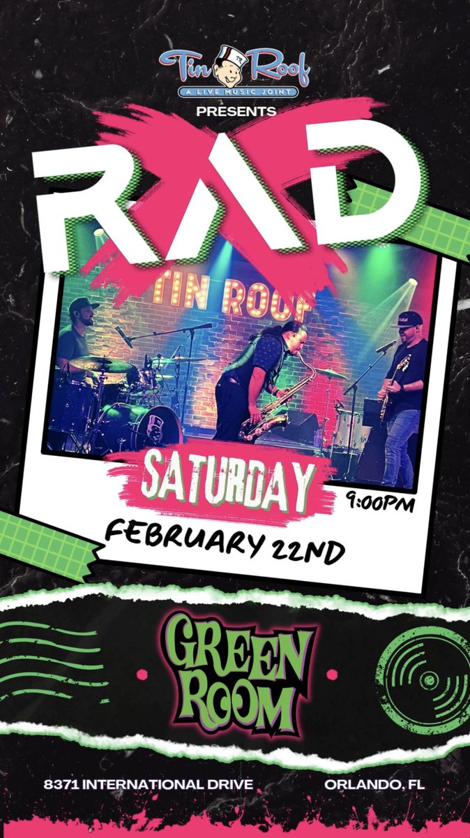 Saturday :: 2.22.2025
Tin Roof / Green Room - Orlando, FL
February RAD Vibes International Drive 🤙🏻