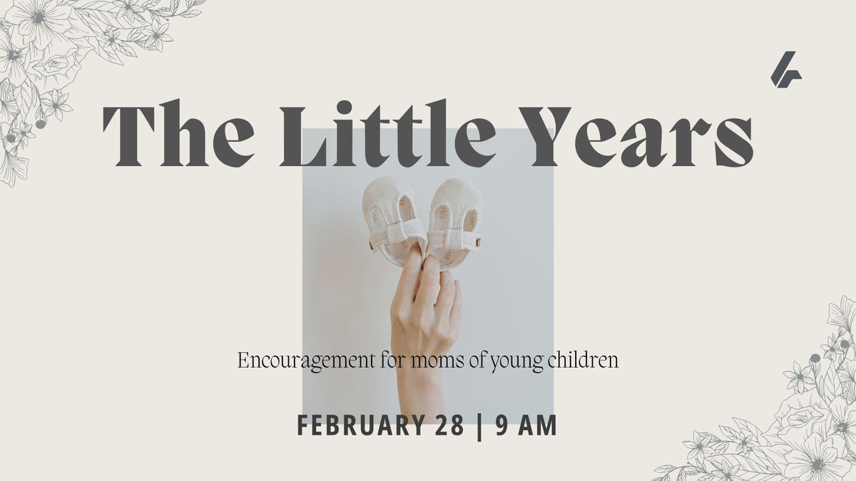 Join us for our next Little Years event on Friday, February 28 at 9 AM. Together, we'll enjoy morning teachings from God's word, lessons from seasoned mothers, community, and more! Breakfast will be provided.

Childcare available until 2/21.
Register: buff.ly/4k6AYwe