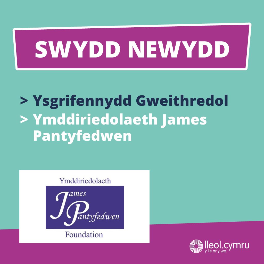 **SWYDD NEWYDD** 

>> Ysgrifennydd Gweithredol
>> Ymddiriedolaeth James Pantyfedwen 

Manylion yma >> bit.ly/3Qk1epw