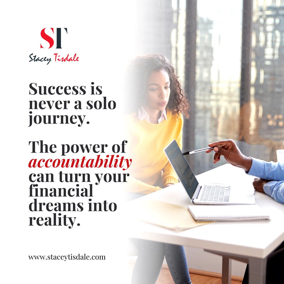 When you set goals, track progress, and share your financial wins and challenges with an accountability partner, you’re setting yourself up for success!

Have you ever worked with a financial accountability partner? Share your experience below. 

Visit StaceyTisdale.com ...