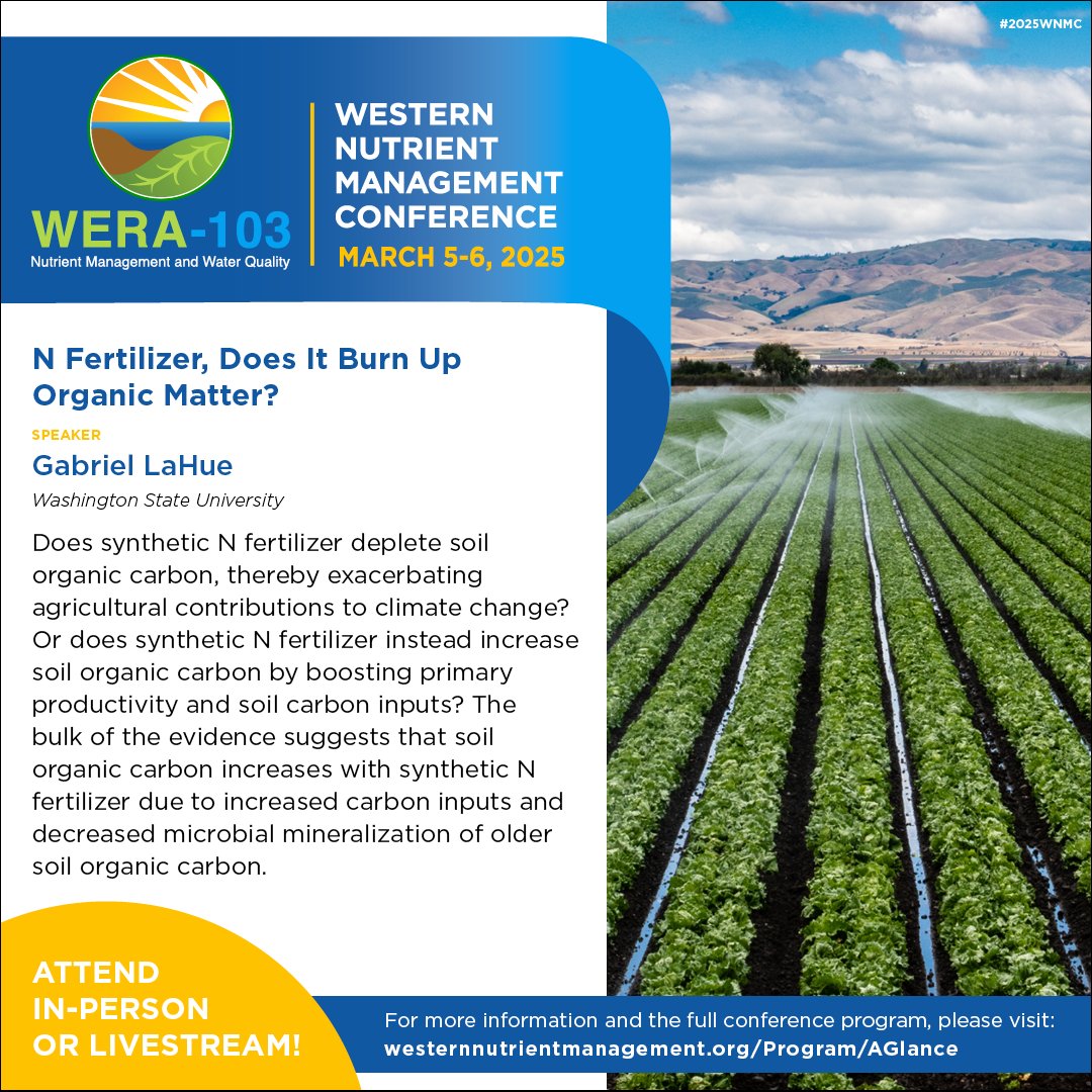Don’t miss Gabe LaHue’s presentation "N Fertilizer, Does It Burn Up Organic Matter?" at the 2025 Western Nutrient Management Conference. For more information about Gabe’s presentation and the full conference program, please visit: westernnutrientmanagement.org/Program/AGlance #2025WNMC #WNMC