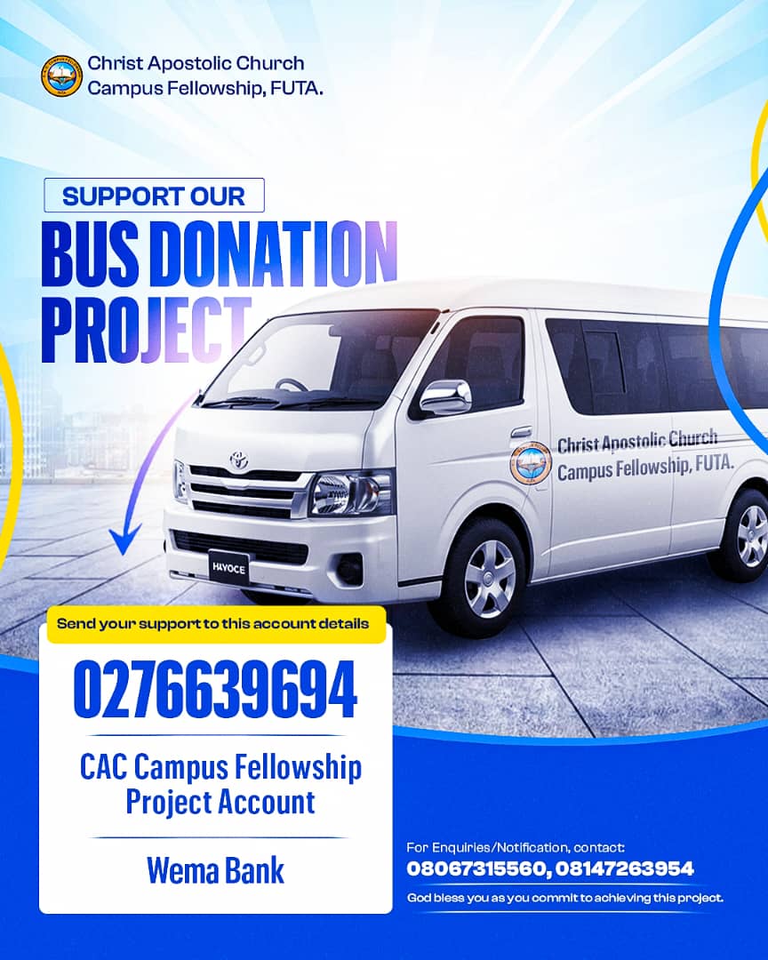 caccffuta_'s tweet photo. Help us spread the Gospel and transform lives! A new bus will carry the Good News to more communities, bringing hope and salvation. Your support can lead someone to Christ. Donate today!   
Account: 0276639694  
Bank: WEMA BANK  
Name: CAC Campus Fellowship Project Account https://t.co/6DqpIshqi8