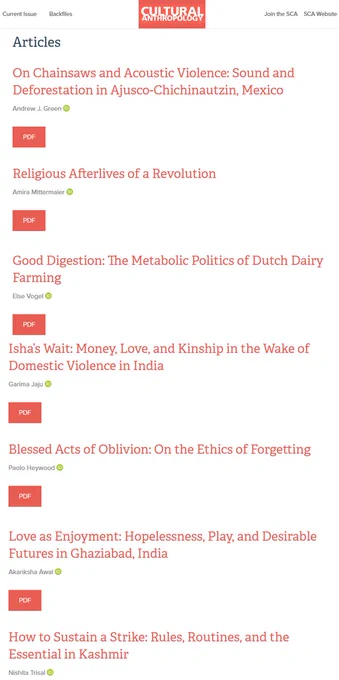 On Chainsaws and Acoustic Violence: Sound and Deforestation in Ajusco-Chichinautzin, Mexico

    Andrew J. Green 


Religious Afterlives of a Revolution

    Amira Mittermaier 


Good Digestion: The Metabolic Politics of Dutch Dairy Farming

    Else Vogel 


Isha’s Wait: Money, Love, and Kinship in the Wake of Domestic Violence in India

    Garima Jaju 


Blessed Acts of Oblivion: On the Ethics of Forgetting

    Paolo Heywood 


Love as Enjoyment: Hopelessness, Play, and Desirable Futures in Ghaziabad, India

    Akanksha Awal 


How to Sustain a Strike: Rules, Routines, and the Essential in Kashmir

    Nishita Trisal 