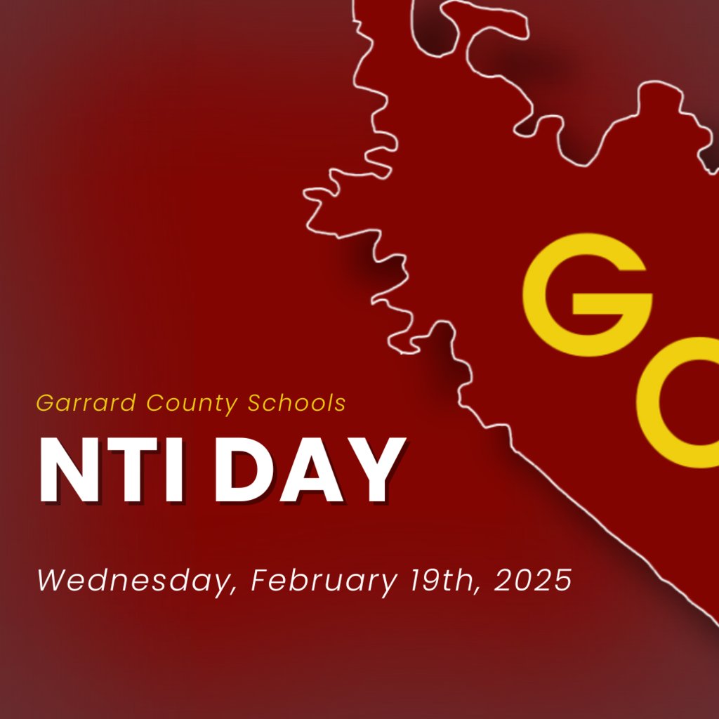 Garrard County Schools will be utilizing a Non-Traditional Instruction (NTI) Day tomorrow, Wednesday, February 19th, 2025. Students will report to classes virtually.
