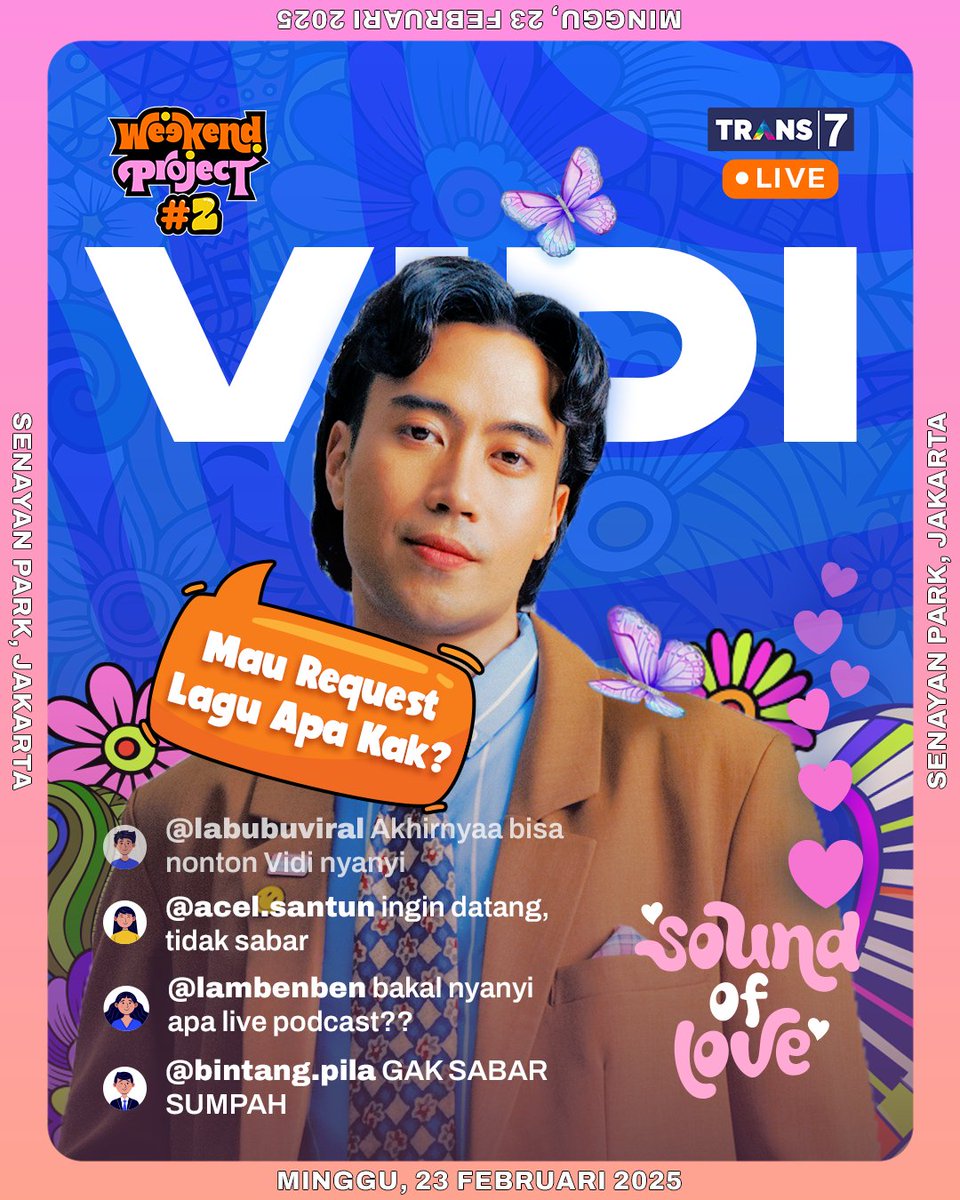 TRANS7's tweet image. Vidiiess pastiin kalian bergerombol yaa ke #WeekendProject2 ✌🏼 Karena VIDI bakal ngasih banyak kejutan disana~

🗓️ Minggu, 23 Februari 2025
⏰ 09.00 WIB
🎪 Senayan Park, Jakarta
FREE ENTRY! GRATIS!! Tinggal bawa badan aja~ 😎
#WeekendProjectTRANS7 🌸🌼
•
#SoundOfLoveTRANS7 🎶💕…