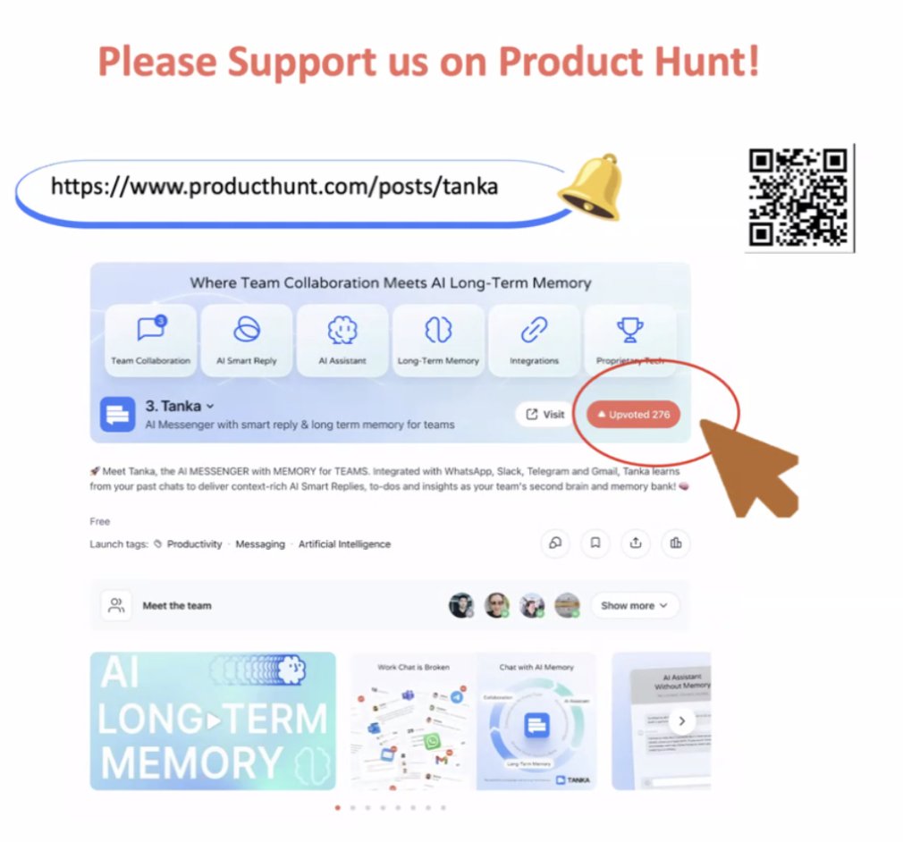 TankaChat's tweet photo. Hey everyone! We're on Product Hunt! 🚀
Please upvote Tanka AI now at: https://t.co/efAzaAVelo.
Tanka @TankaChat, the 1st AI messenger with long - term memory, boosts team work! Love AI - messaging? Show your support! 🧡
#TankaAI #ProductHunt https://t.co/d7Qu8bLqr0