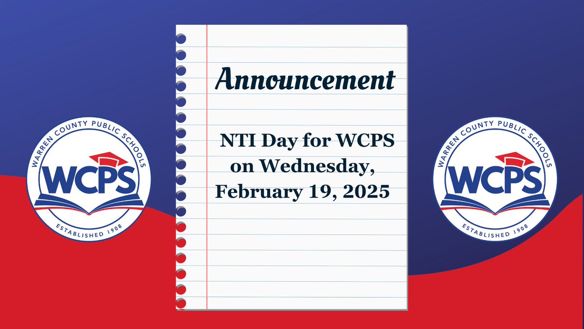 NTI DAY| Warren County Public Schools will utilize a Non-Traditional Instruction (NTI) day on Wednesday, February 19, 2025. Please go to Google Classroom for instructions from your teacher(s).